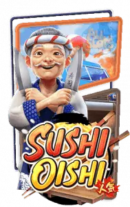 เกม Sushi Oishi slot, slotxo, ทดลองเล่นเกมslot, ทางเข้าเกมslot, สมัครสมาชิกเกมslot, สล็อตxo, สล็อตออนไลน์