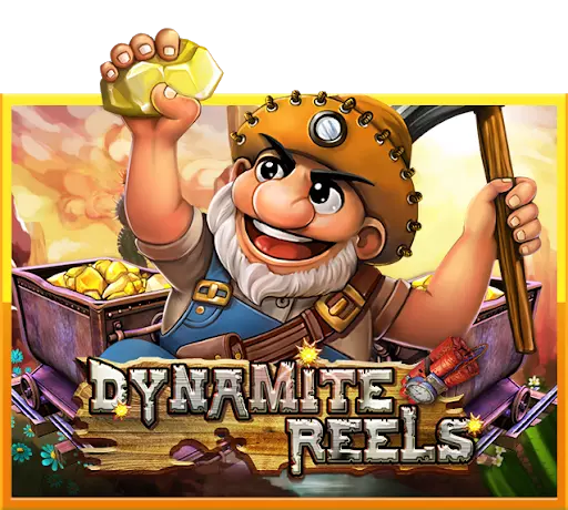 Dynamite Reels เกมสล็อตนักขุดทอง คนมาใหม่ต้องลอง true wallet slot